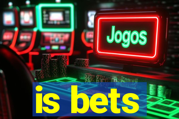 is bets