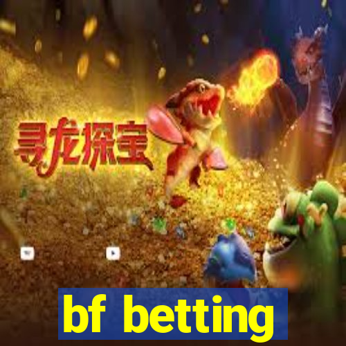 bf betting