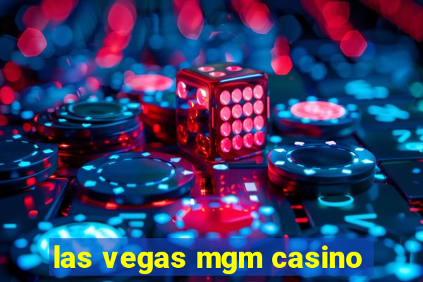 las vegas mgm casino