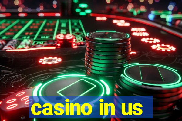 casino in us