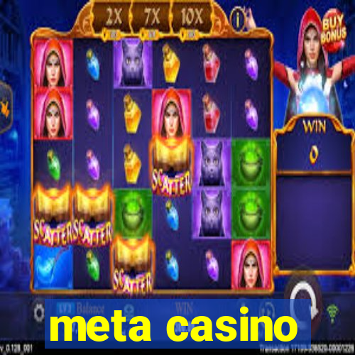 meta casino