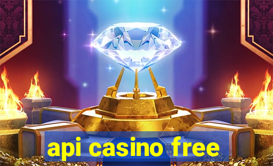 api casino free