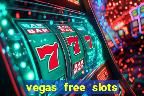 vegas free slots to play