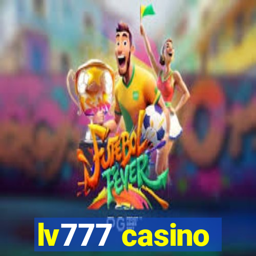 lv777 casino