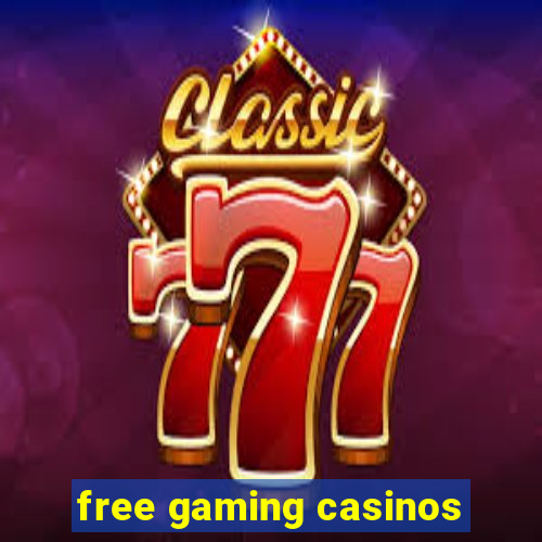 free gaming casinos