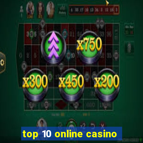 top 10 online casino