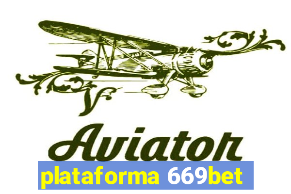 plataforma 669bet