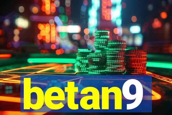 betan9