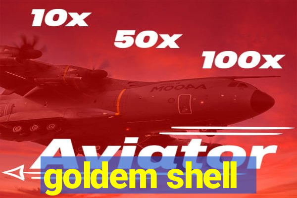 goldem shell