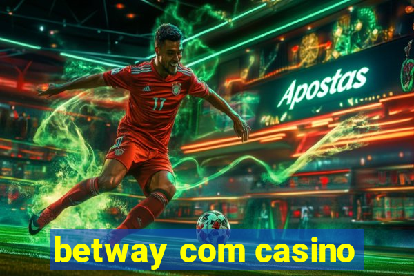 betway com casino