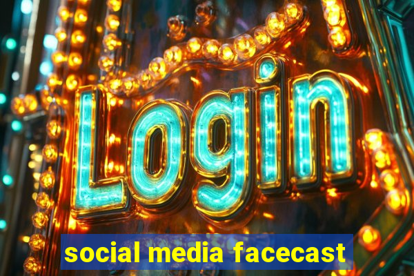 social media facecast