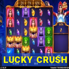 LUCKY CRUSH