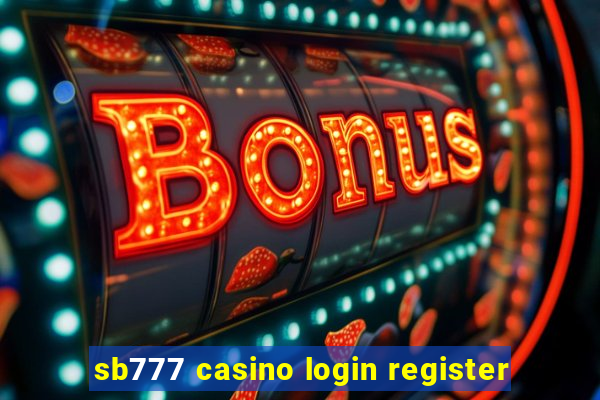 sb777 casino login register