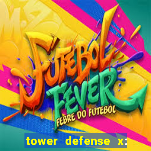 tower defense x: beta codes