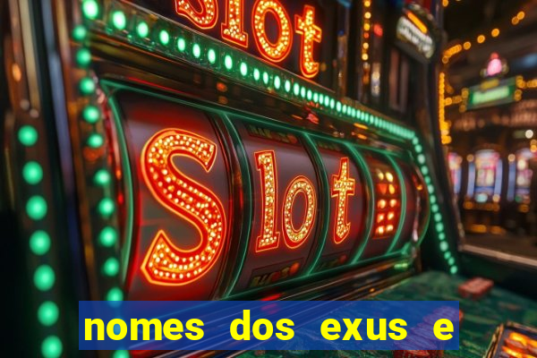 nomes dos exus e seus significados