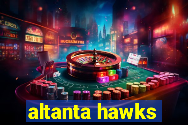 altanta hawks