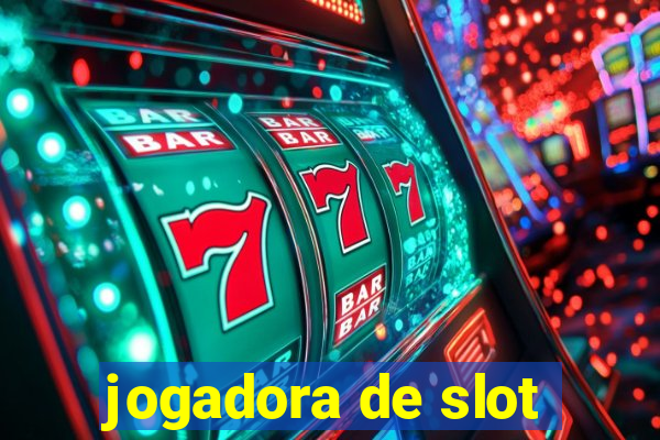 jogadora de slot