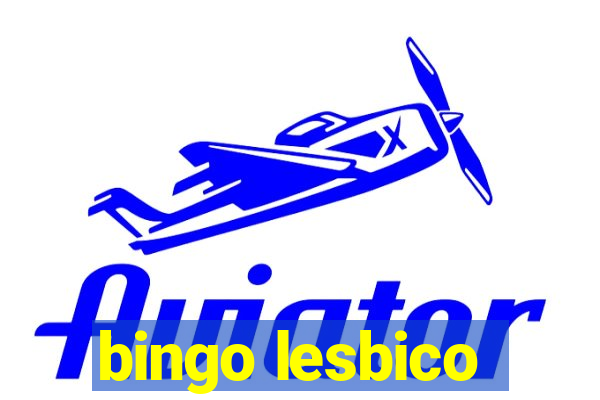 bingo lesbico