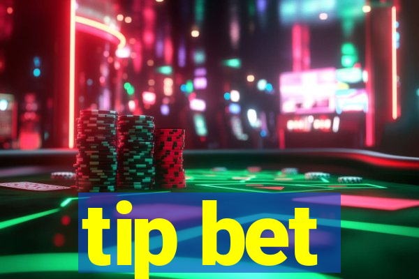 tip bet