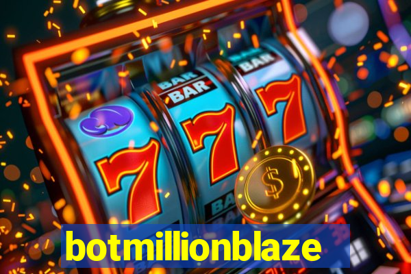 botmillionblaze