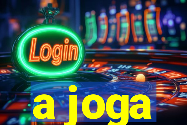 a joga