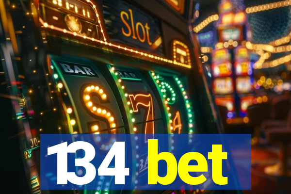 134 bet