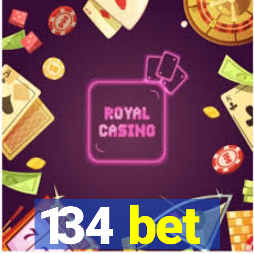 134 bet