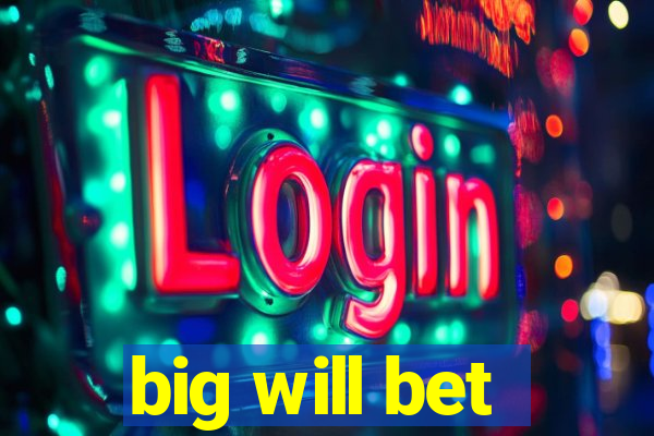 big will bet