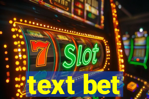 text bet