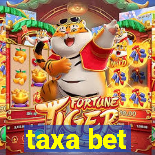 taxa bet