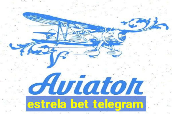 estrela bet telegram