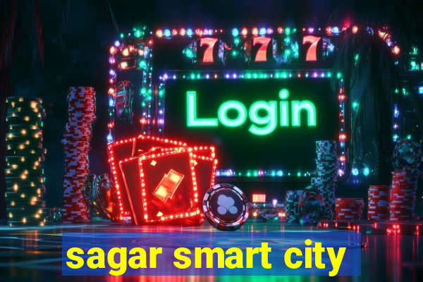 sagar smart city