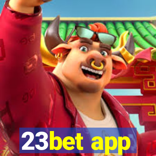 23bet app