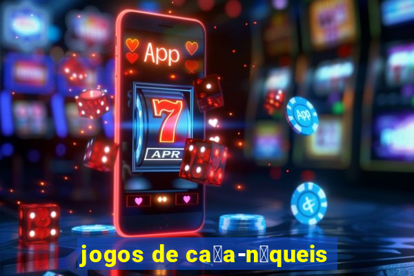 jogos de ca莽a-n铆queis