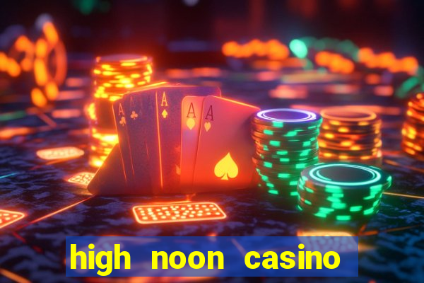 high noon casino bonus codes