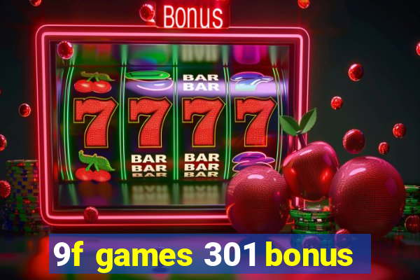 9f games 301 bonus