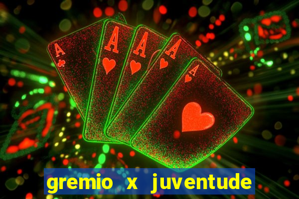 gremio x juventude futebol play hd