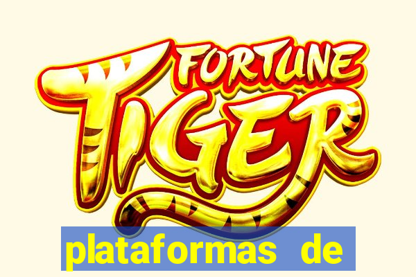 plataformas de jogos de aposta do tigre