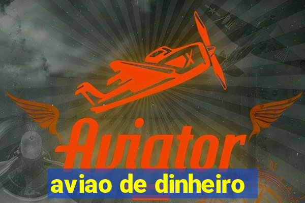 aviao de dinheiro