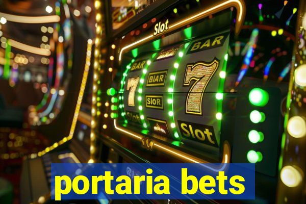 portaria bets