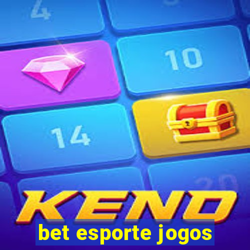 bet esporte jogos