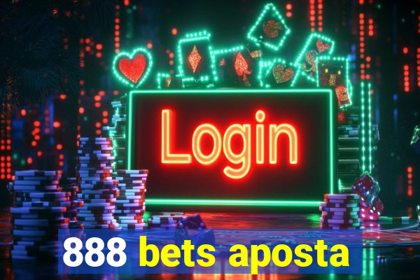 888 bets aposta