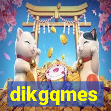 dikgqmes