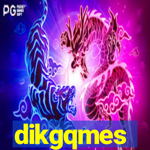 dikgqmes