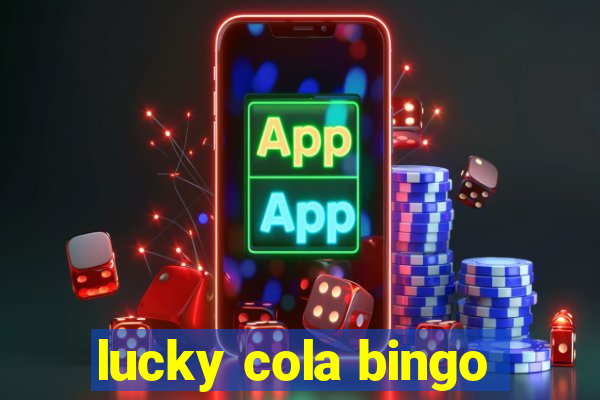 lucky cola bingo