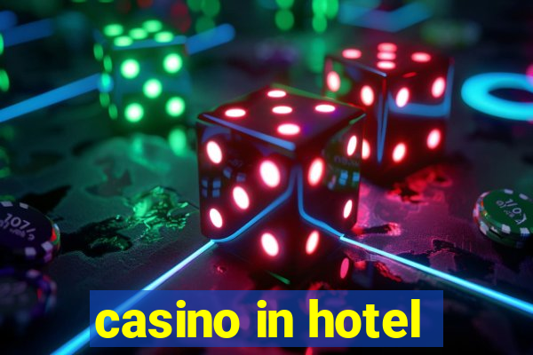 casino in hotel