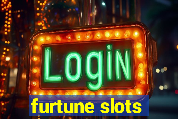 furtune slots