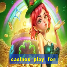 casinos play for real money