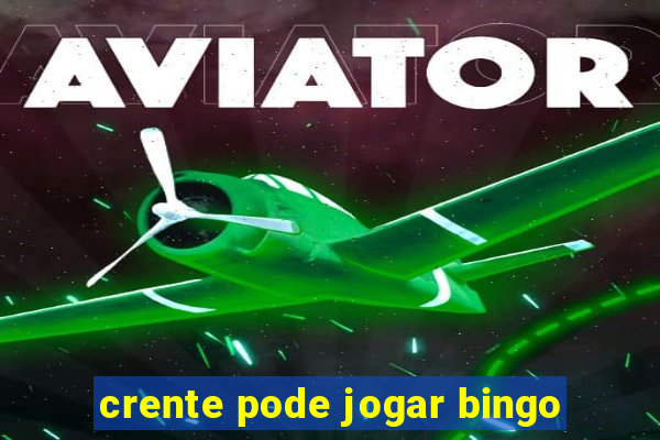 crente pode jogar bingo