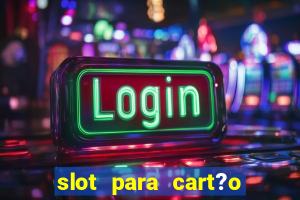 slot para cart?o de memória o que significa